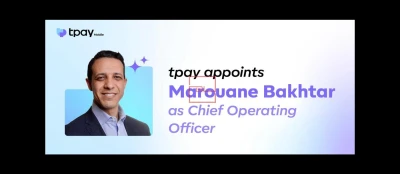 tpay Appoints Marouane Bakhtar as Chief Operating Officer