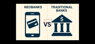 Neobanks vs. Traditional Banks: A Comparative Analysis