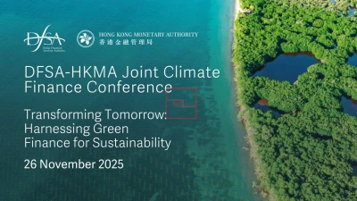 DFSA and HKMA to Co-Host Climate Finance Conference