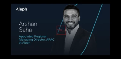 Aleph Appoints Arshan Saha as APAC Regional Managing Director